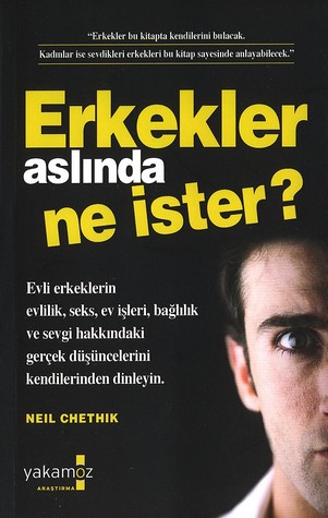 Erkekler Aslinda Ne Ister?<br>Neil Chethik